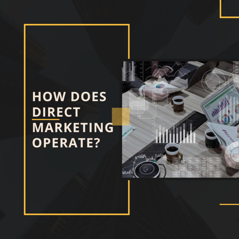 How does direct marketing operate?