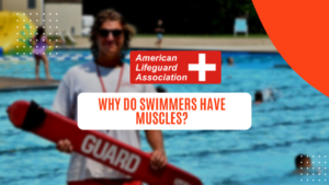 Why do swimmers have muscles?