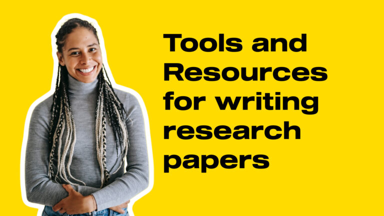 Tools and Resources for writing research papers