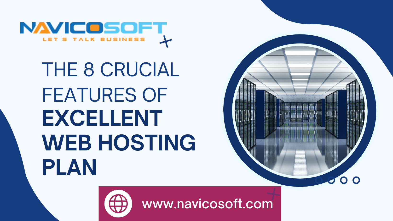 The 8 Crucial Features of an Excellent Hosting Plan