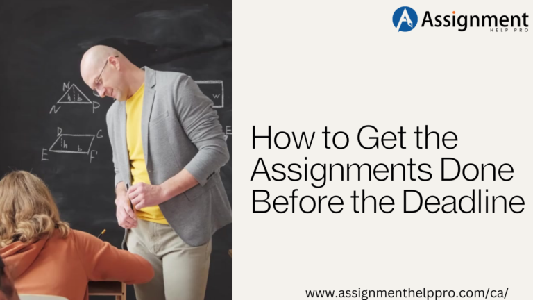 How to Get the Assignments Done Before the Deadline